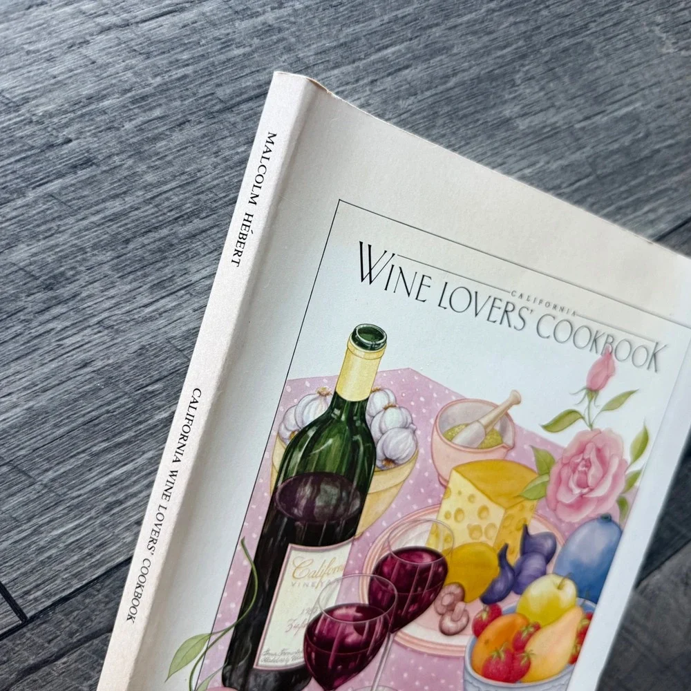 VTG 1982 California Wine Lovers Cookbook Malcolm Hebert Softcover Wine Recipes